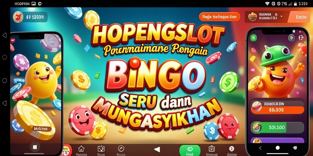 Gambar gameplay HOPENGSLOT yang menunjukkan keseruan bermain Bingo.